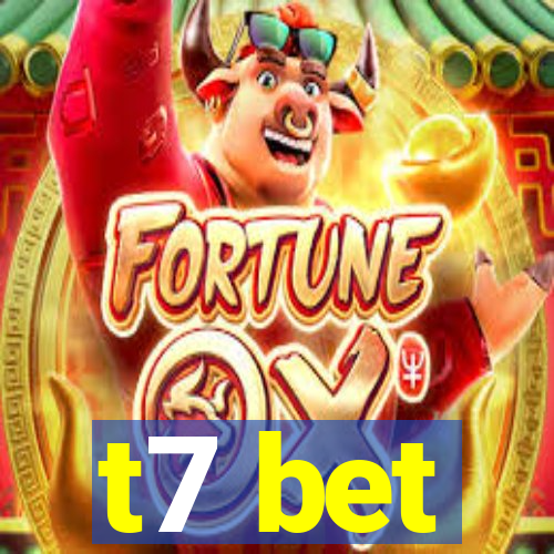 t7 bet